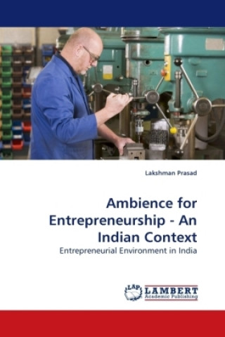 Carte Ambience for Entrepreneurship - An Indian Context Lakshman Prasad