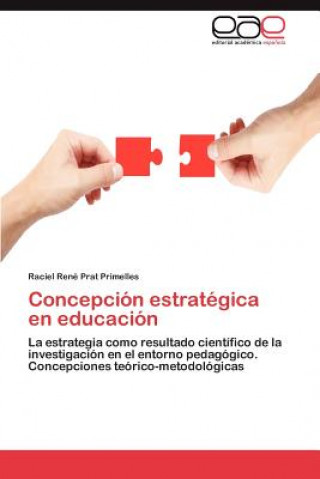 Kniha Concepcion estrategica en educacion Raciel René Prat Primelles