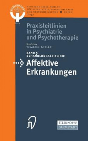 Kniha Behandlungsleitlinie Affektive Erkrankungen Deutsche Gesellschaft Fur Psychiatrie Psychothera