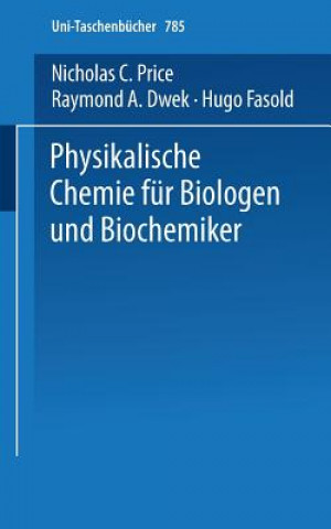 Kniha Physikalische Chemie für Biologen und Biochemiker Nicholas C. Price