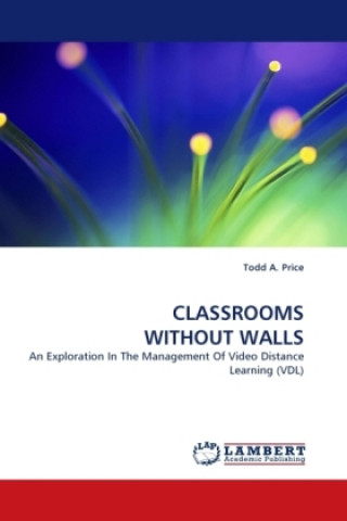 Kniha CLASSROOMS WITHOUT WALLS Todd A. Price