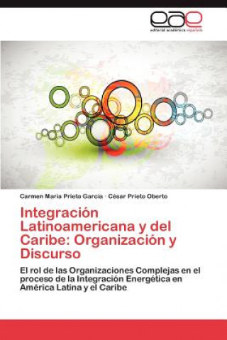 Book Integracion Latinoamericana y del Caribe Carmen Maria Prieto Garcia