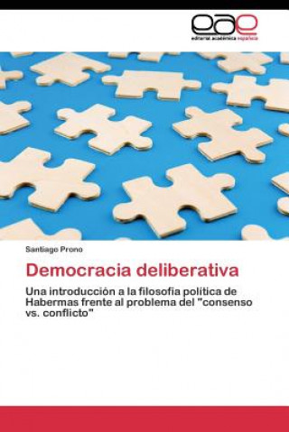 Książka Democracia deliberativa Santiago Prono