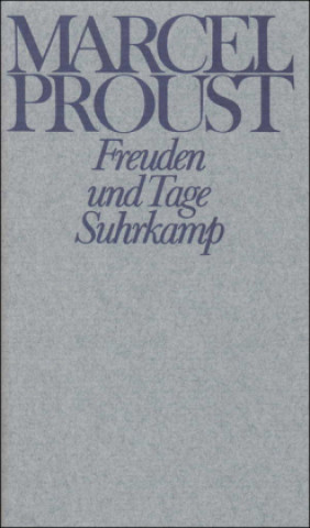 Carte Freuden und Tage und andere Erzählungen und Skizzen aus den Jahren 1892-1896 Marcel Proust