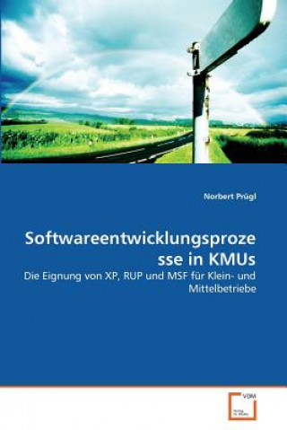 Książka Softwareentwicklungsprozesse in Kmus Norbert Prügl