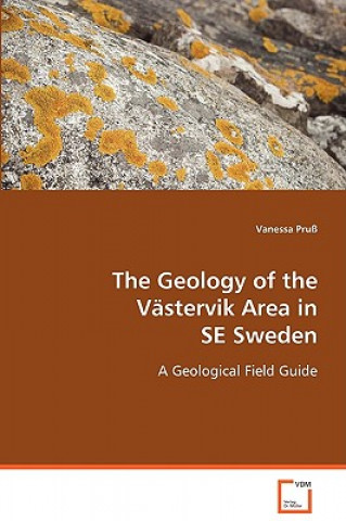 Kniha Geology of the Vastervik Area in SE Sweden Vanessa Pru