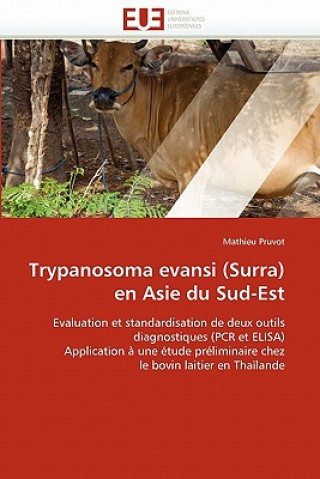 Könyv Trypanosoma Evansi (Surra) En Asie Du Sud-Est Mathieu Pruvot