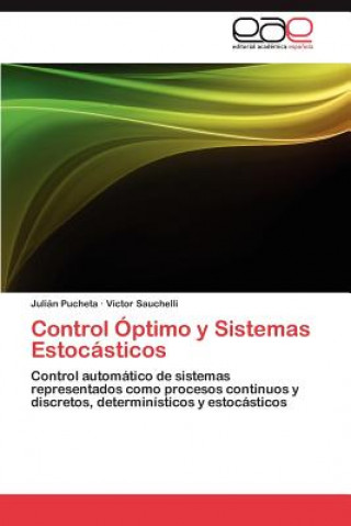 Kniha Control Optimo y Sistemas Estocasticos Julián Pucheta