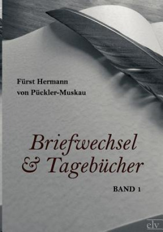 Carte Briefwechsel und Tagebucher F Rst Hermann Von P Ckler-Muskau