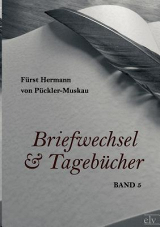 Carte Briefwechsel und Tagebucher Hermann Fürst von Pückler-Muskau