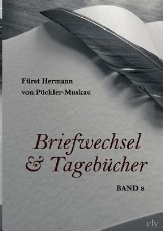 Книга Briefwechsel und Tagebucher Fürst Hermann von Pückler-Muskau