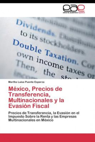 Книга Mexico, Precios de Transferencia, Multinacionales y la Evasion Fiscal Martha Luisa Puente Esparza