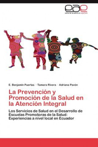 Książka Prevencion y Promocion de la Salud en la Atencion Integral E. Benjamín Puertas