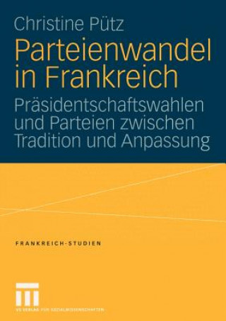 Libro Parteienwandel in Frankreich Christine Pütz