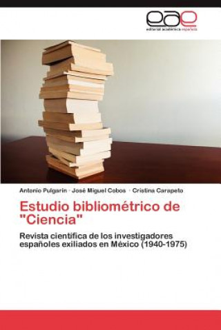 Kniha Estudio bibliometrico de Ciencia Antonio Pulgarín