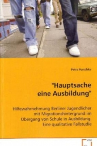 Könyv "Hauptsache eine Ausbildung" Petra Purschke