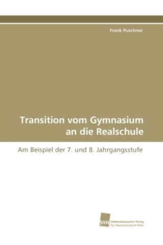 Book Transition vom Gymnasium an die Realschule Frank Puschner