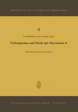Könyv Pathogenese und Klinik der Harnsteine II G. Gasser