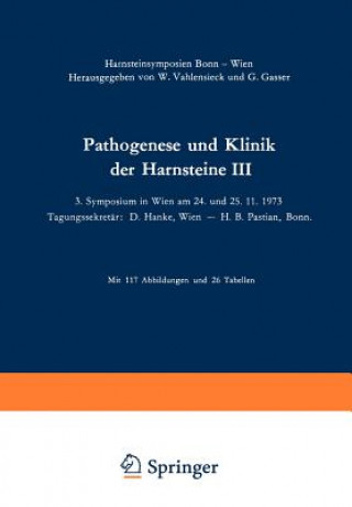 Könyv Pathogenese und Klinik der Harnsteine III G. Gasser