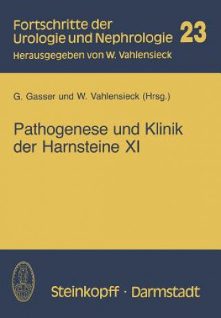 Könyv Pathogenese und Klinik der Harnsteine XI G. Gasser
