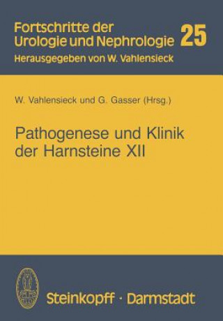 Könyv Pathogenese und Klinik der Harnsteine XII W. Vahlensieck