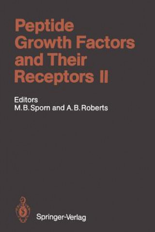 Kniha Peptide Growth Factors and Their Receptors II Michael B. Sporn