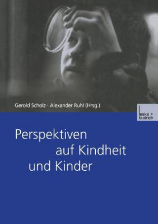 Książka Perspektiven Auf Kindheit Und Kinder Alexaner Ruhl