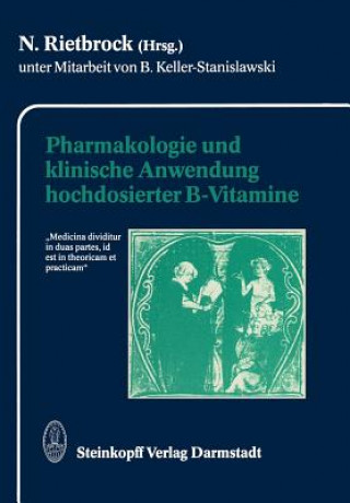 Książka Pharmakologie und klinische Anwendung hochdosierter B-Vitamine N. Rietbrock