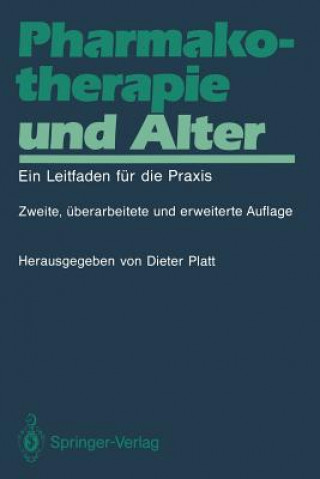 Könyv Pharmakotherapie und Alter Dieter Platt