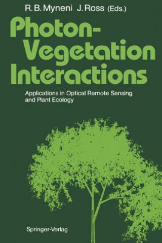 Kniha Photon-Vegetation Interactions Ranga B. Myneni