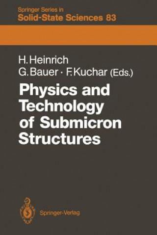 Book Physics and Technology of Submicron Structures Helmut Heinrich