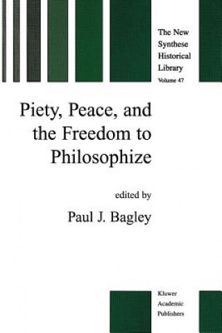 Książka Piety, Peace, and the Freedom to Philosophize P. J. Bagley