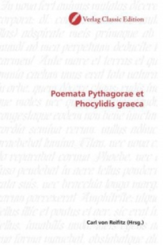 Könyv Poemata Pythagorae et Phocylidis graeca Carl von Reifitz