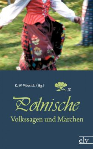 Kniha Polnische Volkssagen Und M Rchen K. W. Wóycicki