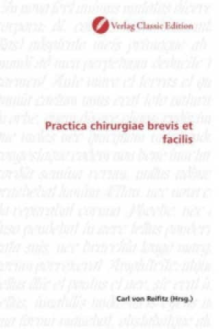 Kniha Practica chirurgiae brevis et facilis Carl von Reifitz