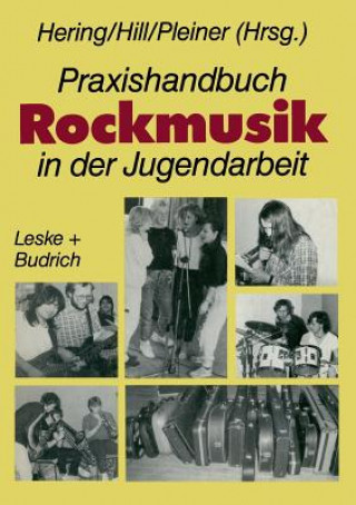 Книга Praxishandbuch Rockmusik in Der Jugendarbeit Wolfgang Hering