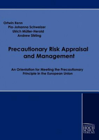 Carte Precautionary Risk Appraisal and Management Ortwin Renn