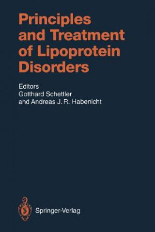 Kniha Principles and Treatment of Lipoprotein Disorders Andreas J. R. Habenicht