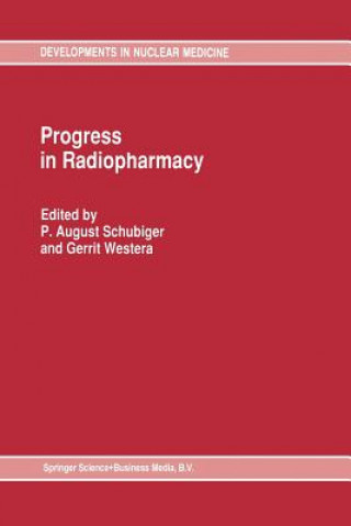 Kniha Progress in Radiopharmacy August P. Schubiger