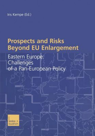 Knjiga Prospects and Risks Beyond EU Enlargement Iris Kempe