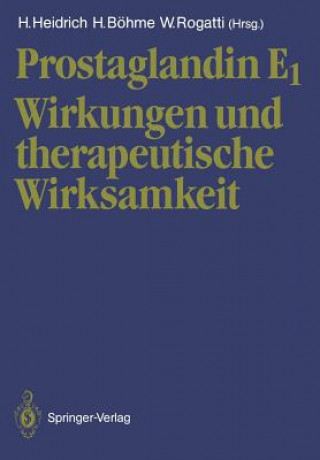 Könyv Prostaglandin E<Subscript>1 H. Böhme