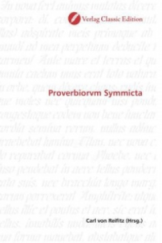 Kniha Proverbiorvm Symmicta Carl von Reifitz