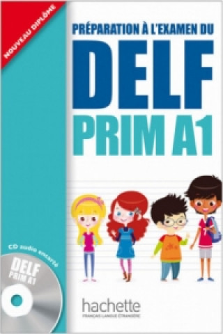 Kniha DELF Prim A1. Livre de l'él?ve + CD audio Maud Launay