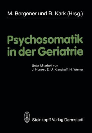 Carte Psychosomatik in der Geriatrie M. Bergener