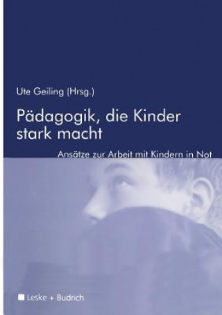 Kniha P dagogik, Die Kinder Stark Macht Ute Geiling