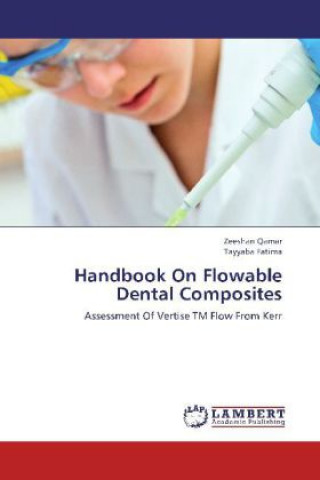 Kniha Handbook On Flowable Dental Composites Zeeshan Qamar