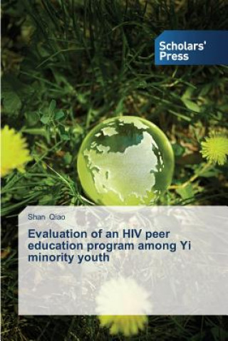 Carte Evaluation of an HIV peer education program among Yi minority youth Shan Qiao