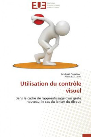 Buch Utilisation Du Contr le Visuel Michaël Quartacci