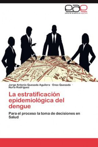Carte Estratificacion Epidemiologica del Dengue Jorge Antonio Quesada Aguilera