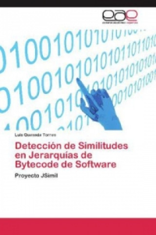 Książka Detección de Similitudes en Jerarquías de Bytecode de Software Luis Quesada Torres